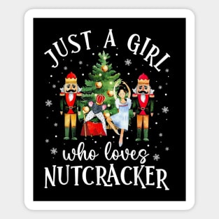 Just A Girl Who Loves Nutcrackers Christmas Ballet Dancing Magnet